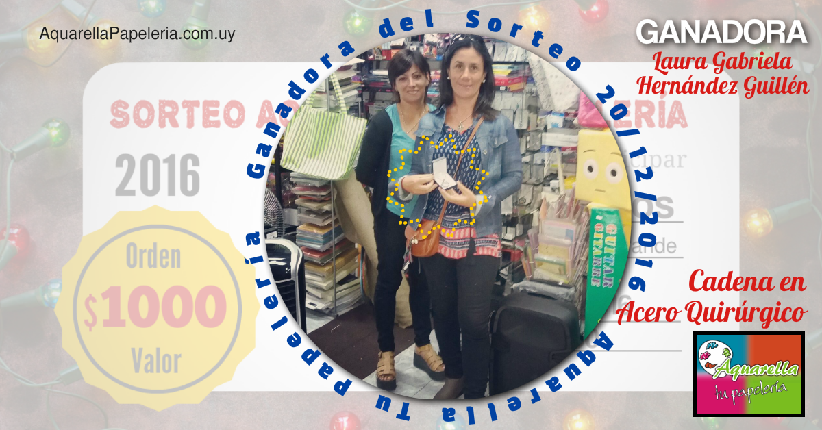 Laura Hernández Ganadora Sorteo Diciembre 2016 Aquarella Tu Papelería